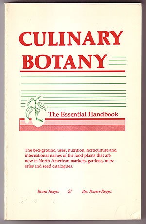 Stock image for Culinary botany: The essential handbook (PRP series in culinary botany) for sale by Wonder Book