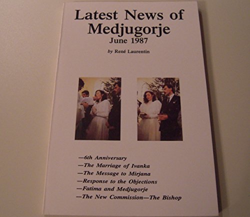 Imagen de archivo de Latest News of Medjugorje/June 1987 (English and French Edition) a la venta por Wonder Book
