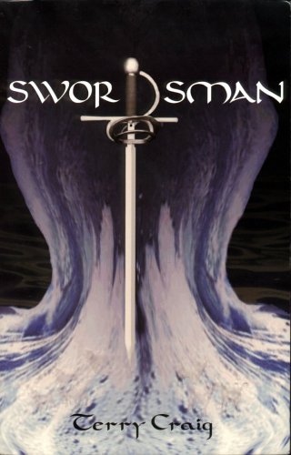 Stock image for SWORDSMAN, Book III in the Fellowship of the Mystery trilogy for sale by HPB-Diamond