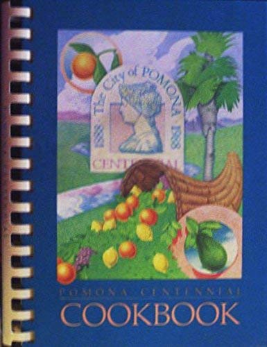 Pomona Centennial Cookbook 1888-1988