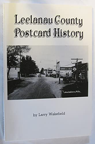 Beispielbild fr Leelanau County Postcard History zum Verkauf von HPB-Ruby