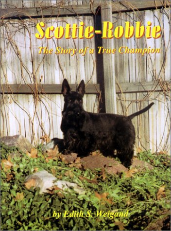 Stock image for Scottie-Robbie : The Story of a True Champion for sale by Goodwill Southern California