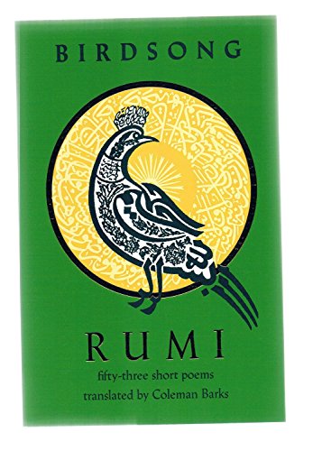 Beispielbild fr Birdsong : Fifty-Three Short Poems by Rumi zum Verkauf von Better World Books