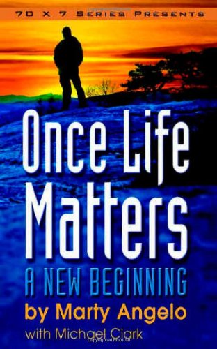 Imagen de archivo de Once Life Matters : A New Beginning a la venta por Better World Books