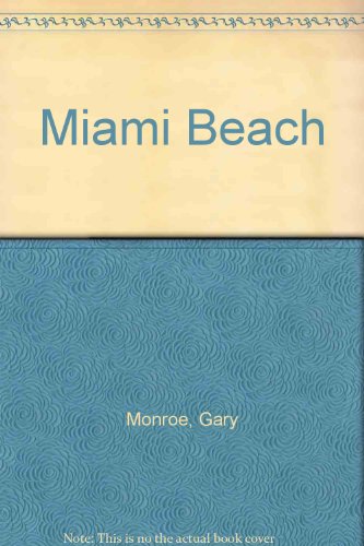 Miami Beach (9780961898618) by Monroe, Gary; Singer, Isaac Bashevis; Sweet, Andy