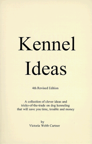 9780961899233: Kennel Ideas - 4th revised edition
