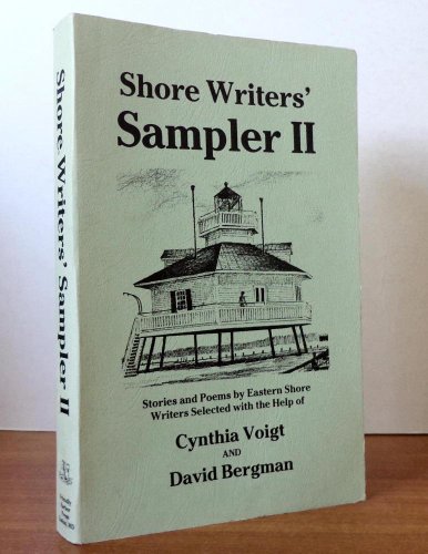 Stock image for Shore Writers' Sampler II (Stories & Poems by Eastern Shore writers) for sale by Harry Alter