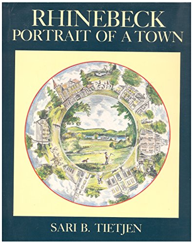 Beispielbild fr Rhinebeck: Portrait of a Town zum Verkauf von BooksRun