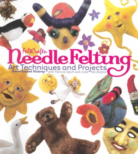 Stock image for Needle Felting: Art Techniques and Projects (Feltcrafts) for sale by HPB-Ruby