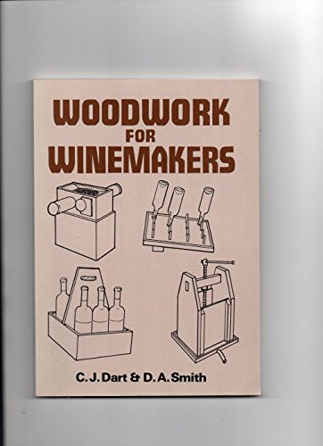 Beispielbild fr Woodwork for Winemakers zum Verkauf von Once Upon A Time Books