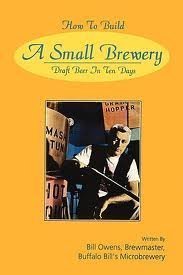 Imagen de archivo de How to Build a Small Brewery: Draught Beer in the 10 Days a la venta por HPB-Diamond