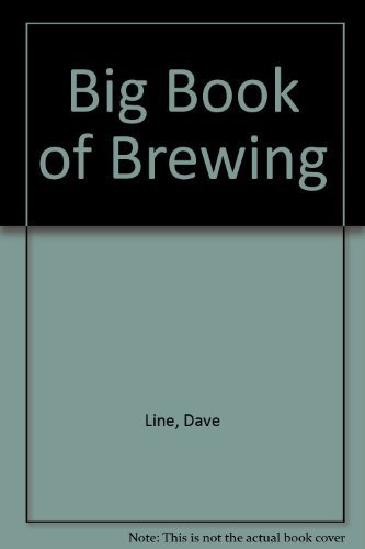 Stock image for The Big Book of Brewing for sale by Wonder Book