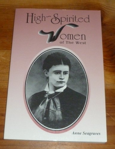 Imagen de archivo de High-Spirited Women of the West a la venta por SecondSale