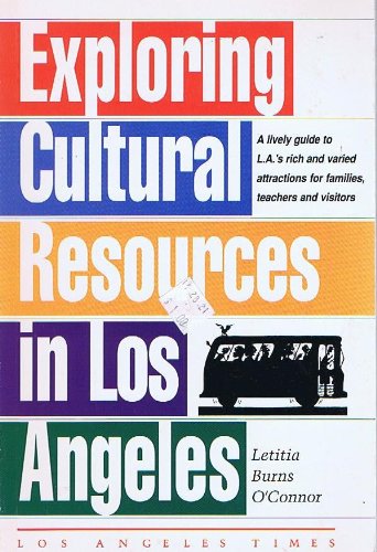 Stock image for Exploring Cultural Resources in Los Angeles for sale by Newsboy Books