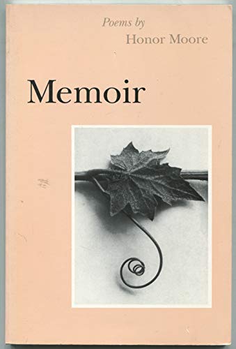 Memoir: Poems (9780961911119) by Moore, Honor