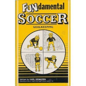 9780961913915: Fundamental Soccer Goalkeeping