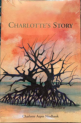 Charlotte's Story: A Florida Keys Diary 1934 & 1935