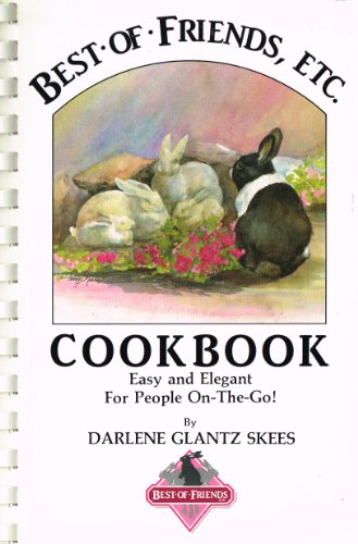 Imagen de archivo de Best of Friends, Etc Cookbook (Best of Friends Cookbooks) a la venta por Books of the Smoky Mountains