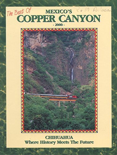 Beispielbild fr Mexico's Copper Canyon : Canyon Train Adventure zum Verkauf von Better World Books