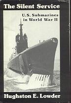 Stock image for Silent Service: U.S. Submarines in World War II for sale by Half Price Books Inc.