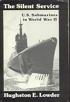 9780961918903: Silent Service: U.S. Submarines in World War II