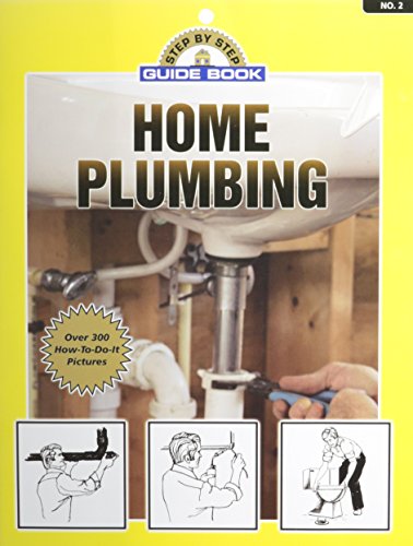 Stock image for Step By Step Guide Book on Home Plumbing for sale by Once Upon A Time Books