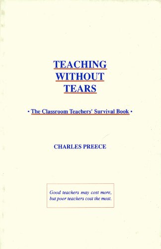 Beispielbild fr Teaching Without Tears: The Classroom Teachers' Survival Book zum Verkauf von Bookmonger.Ltd