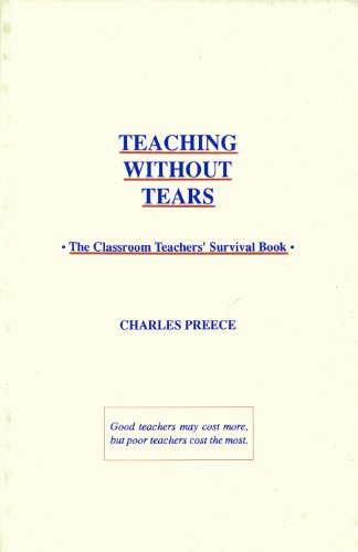 Stock image for Teaching Without Tears: The Classroom Teachers' Survival Book for sale by Bookmonger.Ltd