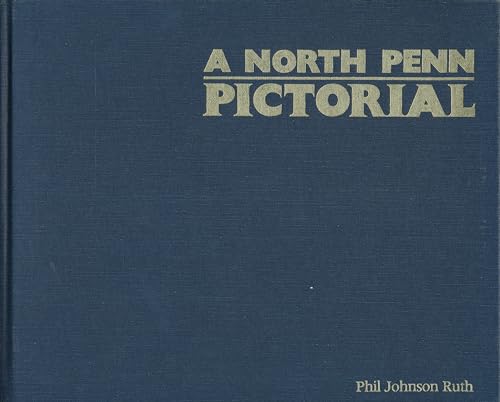 A North Penn Pictorial [Montgomery County, Pennsylvania]