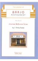 Imagen de archivo de The Legend of Barjo Restaurant: The Life of Josephine McAllister Stone a la venta por ThriftBooks-Dallas