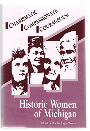 Stock image for Historic Women of Michigan: A Sesquicentennial Celebration for sale by Aaron Books