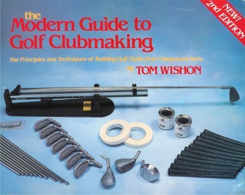 Beispielbild fr The Modern Guide to Golf Clubmaking zum Verkauf von Prompt Shipping/ Quality Books