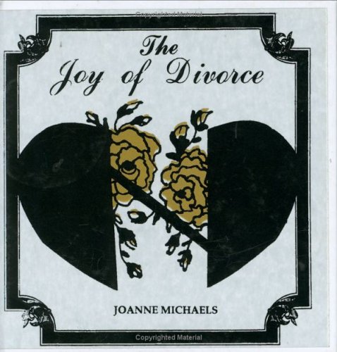 Beispielbild fr The Joy of Divorce zum Verkauf von Robinson Street Books, IOBA