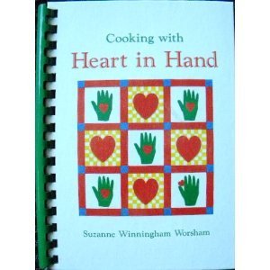 Beispielbild fr Cooking with Heart in Hand zum Verkauf von ThriftBooks-Dallas