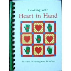 Stock image for Cooking With Heart in Hand for sale by Books of the Smoky Mountains