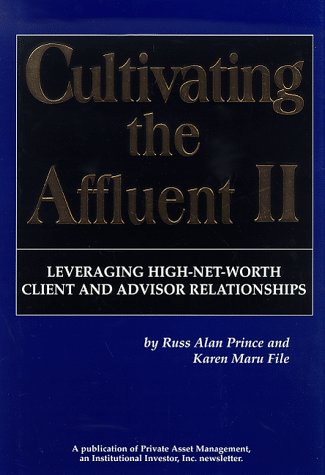 Imagen de archivo de Cultivating The Affluent II: Leveraging High-Net-Worth Client And a la venta por Hawking Books