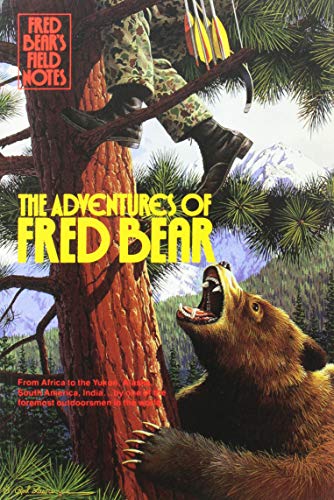 Stock image for Fred Bear's Field Notes:The Adventures Of Fred Bear for sale by GF Books, Inc.