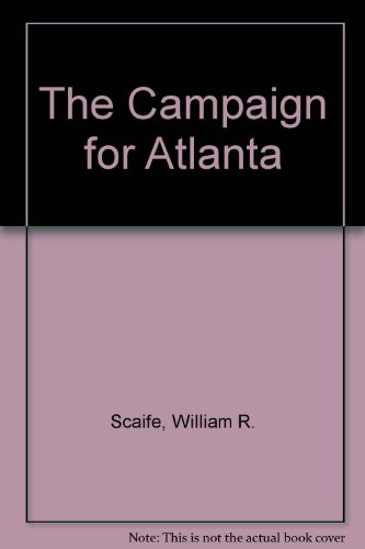 Stock image for The Campaign for Atlanta for sale by elizabeth's books
