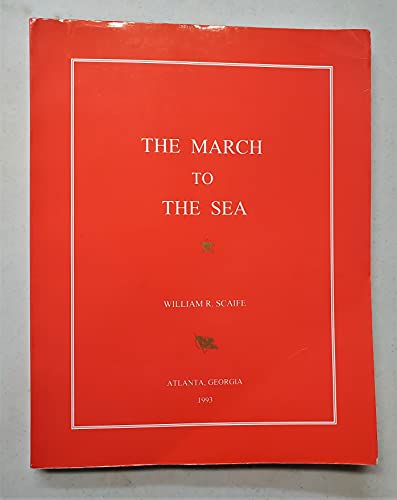 Beispielbild fr The March to the Sea zum Verkauf von Always Superior Books