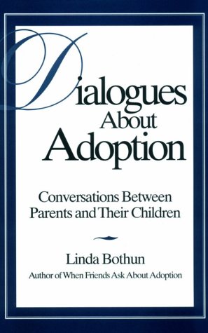 Imagen de archivo de Dialogues about Adoption : Conversations Between Parents and Their Children a la venta por Better World Books: West