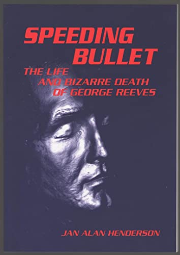 Speeding Bullet (9780961959647) by Henderson, Jan Alan; Henderson, Jan A.