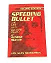 Speeding Bullet: The Life and Bizarre Death of George Reeves (Second Edition) (9780961959678) by Jan Alan Henderson