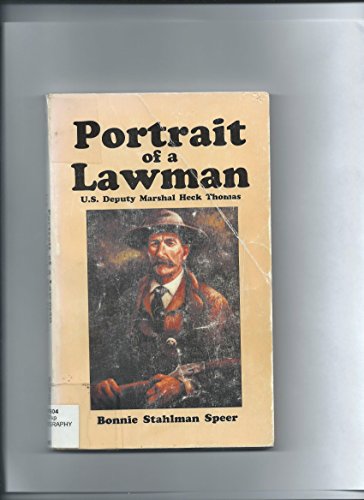 Stock image for Portrait of a Lawman: U. S. Deputy Marshal Heck Thomas for sale by Hafa Adai Books