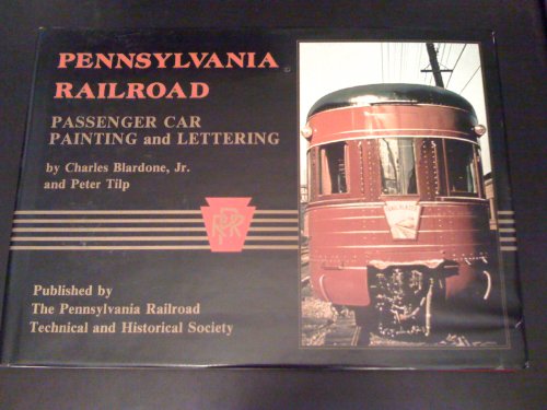 9780961972905: Pennsylvania Railroad Passenger Car Painting and Lettering