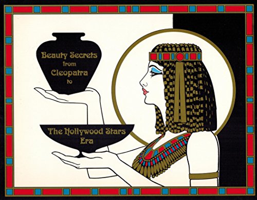 9780961974602: Beauty secrets from Cleopatra to the Hollywood stars era: A rejuvenation guide