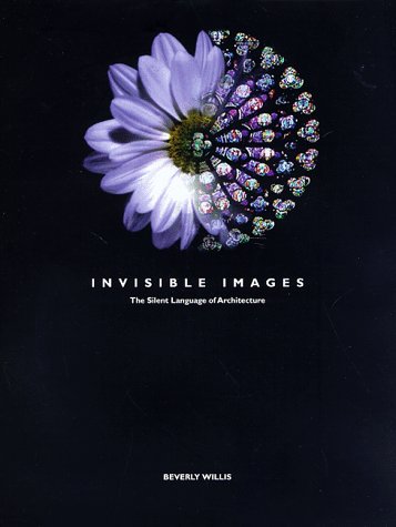Imagen de archivo de Invisible Images : The Silent Language of Architecture a la venta por Better World Books: West