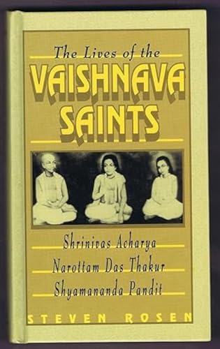 Lives of the Vaisnava Saints (9780961976347) by Rosen, Steven J.