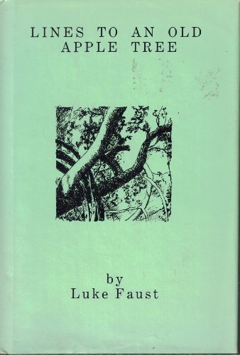 Imagen de archivo de Lines to an Old Apple Tree: A Collection of Verse a la venta por Wonder Book