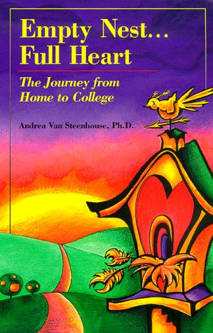 Imagen de archivo de Empty Nest, Full Heart : The Journey from Home to College a la venta por Wonder Book