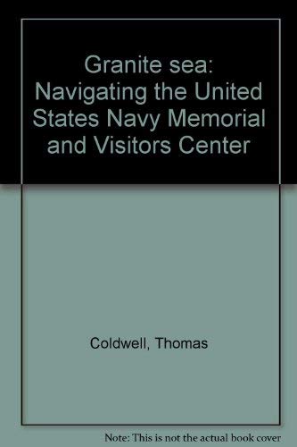 9780961981211: Granite sea: Navigating the United States Navy Memorial and Visitors Center